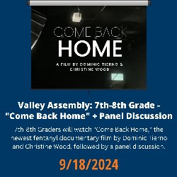 Valley Assembly: 7th-8th Grade - \"Come Back Home\" + Panel Discussion - 9/18/2024